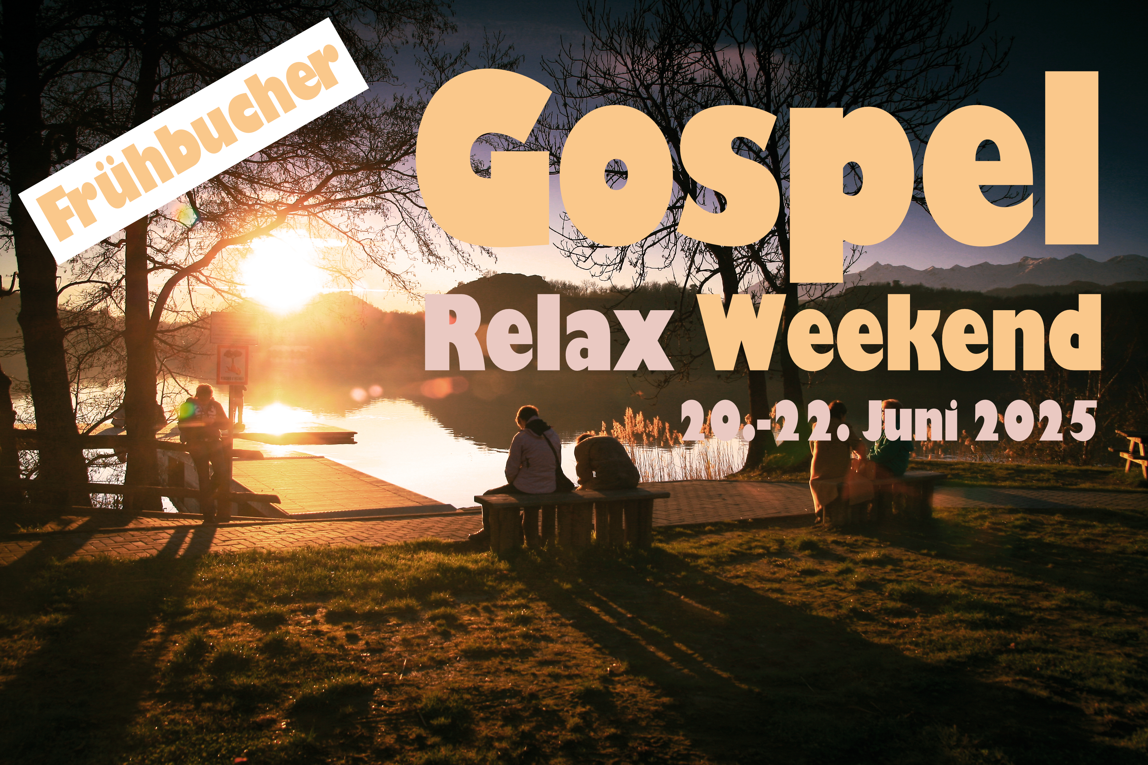 Gospel-Relax-Weekend 2025 - Frühbucher