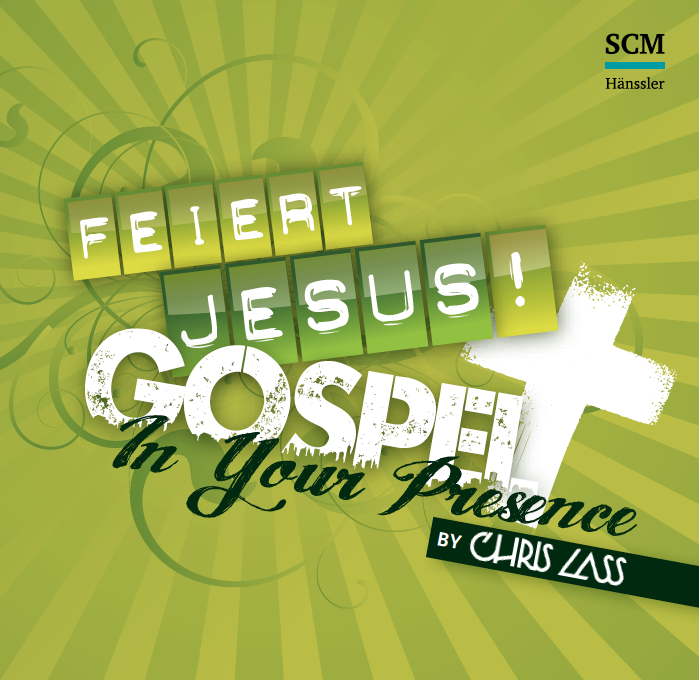 Feiert Jesus! Gospel - In Your Presence